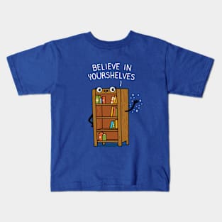 Believe in yourshelves Kids T-Shirt